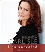 Lips Unsealed: A Memoir [Audiobook]